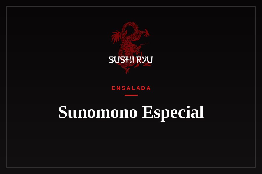 Sunomono Especial