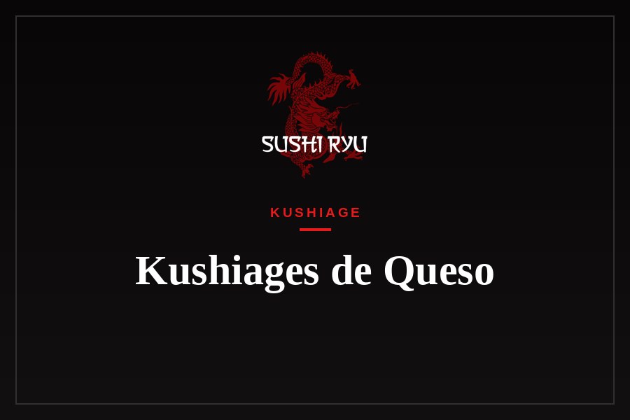 Kushiages de Queso