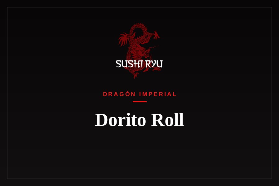 Dorito Roll