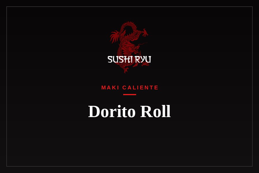 Dorito Roll
