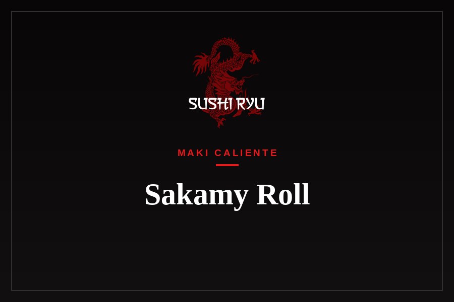 Sakamy Roll