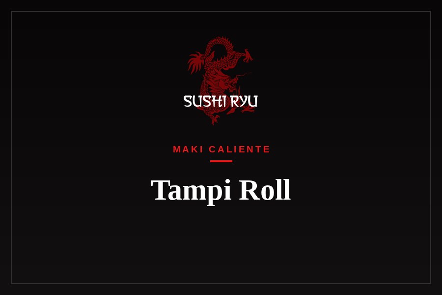 Tampi Roll