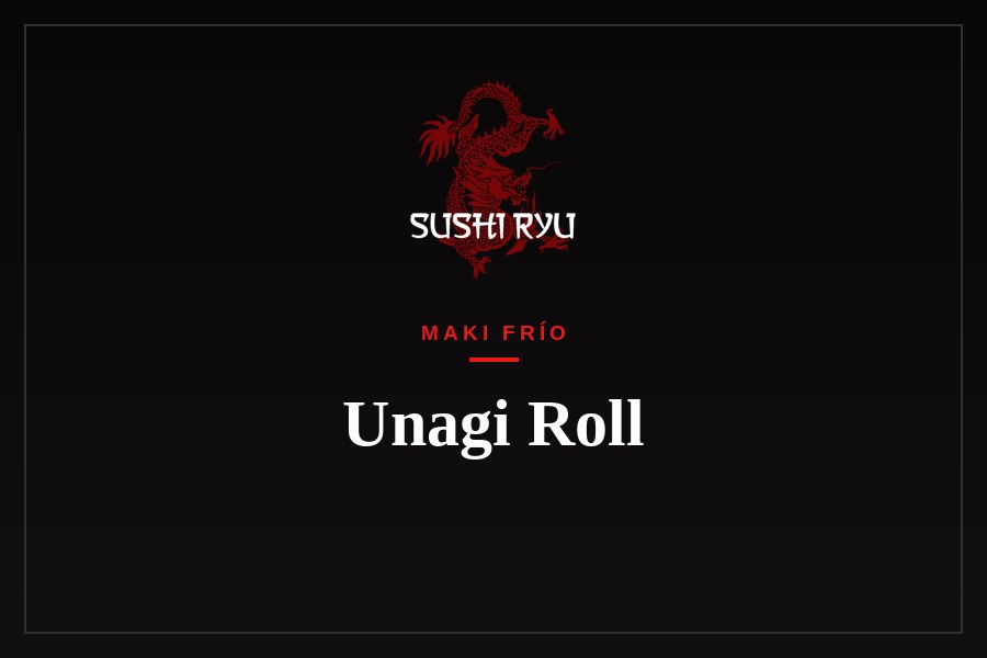 Unagi Roll