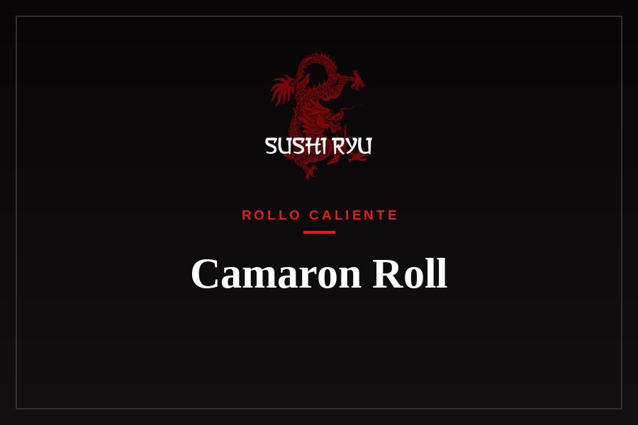 Camaron Roll