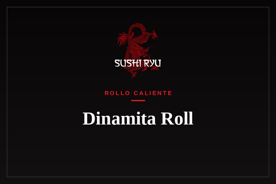 Dinamita Roll