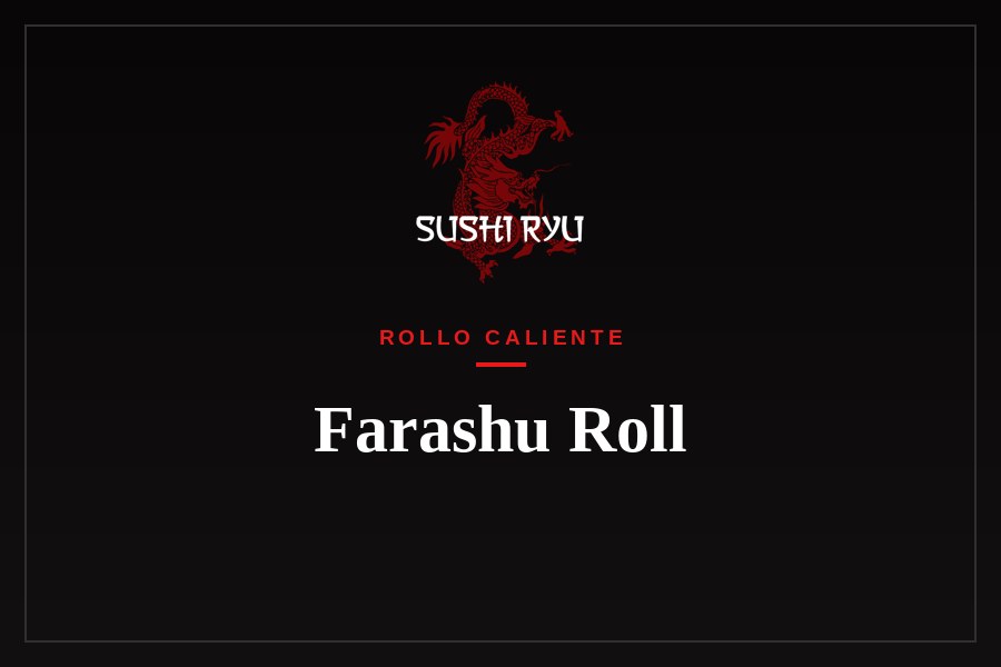 Farashu Roll