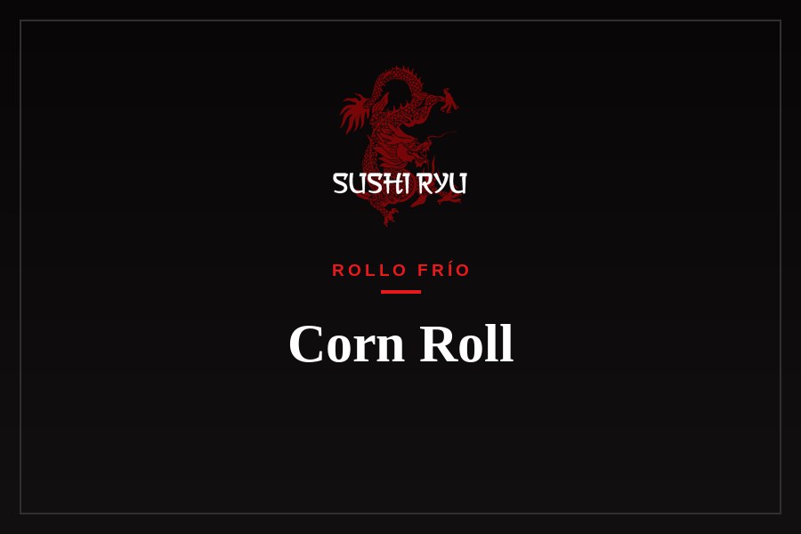 Corn Roll