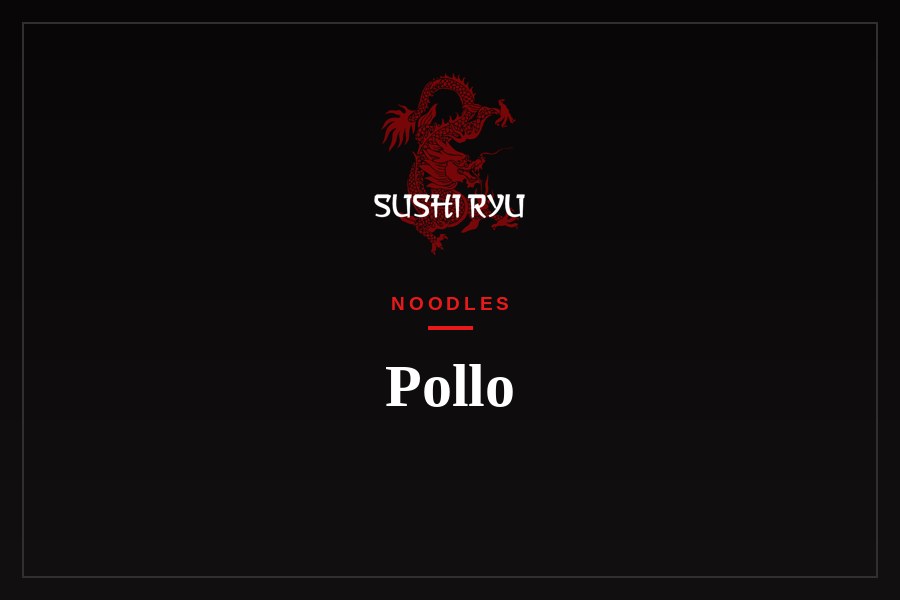 Noodles de Pollo