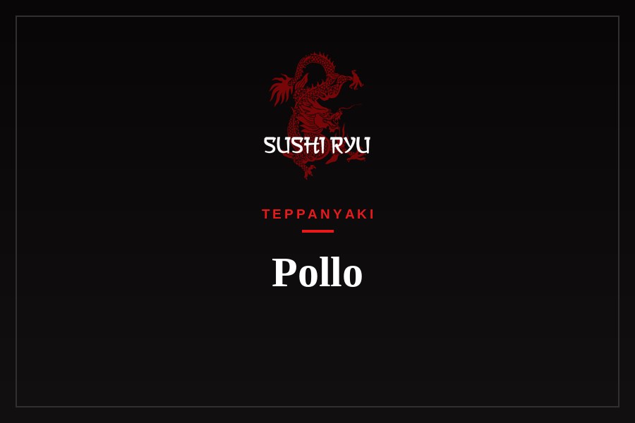 Teppanyaki de Pollo