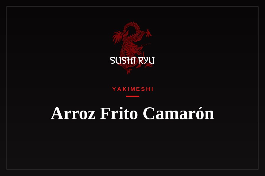 Arroz Frito Camarón